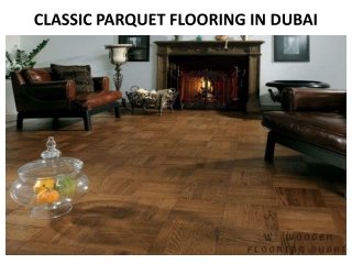 CLASSIC PARQUET FLOORING IN DUBAI