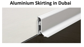 Aluminium Skirting Dubai