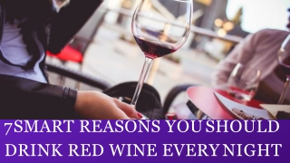 The 7 Smart Reasons You Should Drink Red Wine Every Night-converted