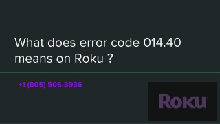 What does error code 014.40 means on Roku _