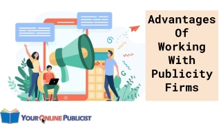 Advantages Of  Working With Publicity Firms