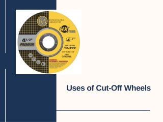 Uses of Cut-Off Wheels