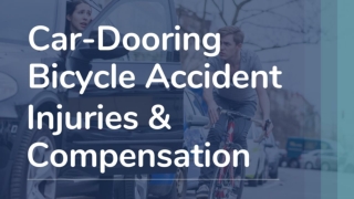 Car Dooring Bicycle Accident Injuries and Compensation