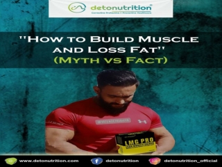 How to build muscle and lose fat - Detonutrition India