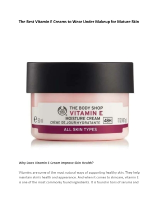 The Best Vitamin E Creams to Wear Under Makeup for Mature Skin