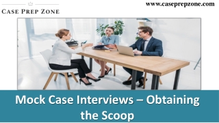 Get Mock Case Study Interview - Case Prep Zone
