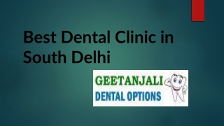 Best Dental Clinic in South Delhi PPT