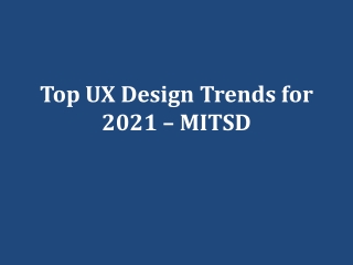 Top UX Design Trends for 2021 – MITSD