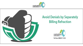 Avoid Denials by Separately Billing Refraction