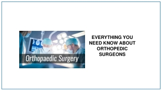 Things To Know About Orthopedic Surgeons | Miraclus
