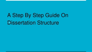 A Step By Step Guide On Dissertation Structure