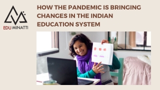 How The Pandemic changes in education system during covid-19 in India