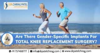 Are There Gender-Specific Implants For Total Knee Replacement Surgery