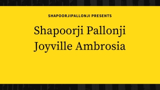 Some  Highlights Shapoorji Pallonji Sensorium Project