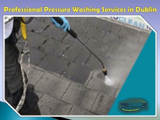 Professional Pressure Washing Services in Dublin