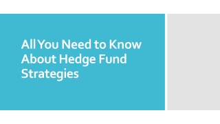 All You Need to Know About Hedge Fund Strategies