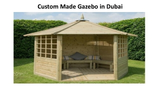 Custom Made Gazebo in Dubai