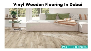 Vinyl Wooden Flooring In Dubai