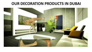 OUR DECORATION PRODUCTS DUBAI