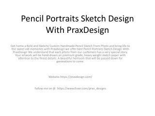 Pencil Portraits Sketch Design With PraxDesign