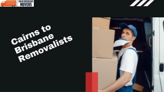Removalists Cairns To Brisbane | Cheap Interstate Movers