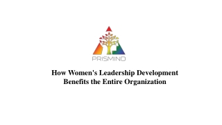 How Women's Leadership Development Benefits the Entire Organization