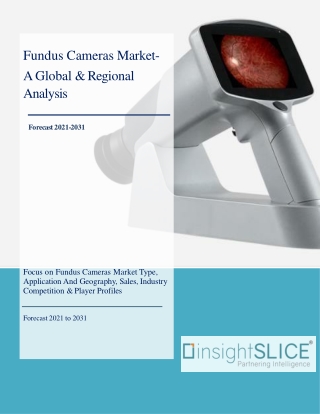 Fundus Cameras Market Share, Trends, Analysis and Forecasts, 2021-2031
