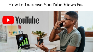 How to Increase YouTube Views Fast