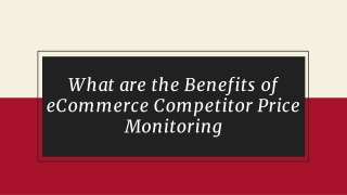 What are the Benefits of eCommerce Competitor Price Monitoring?