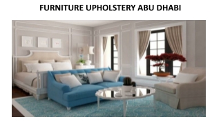 FURNITURE UPHOLSTERY ABU DHABI