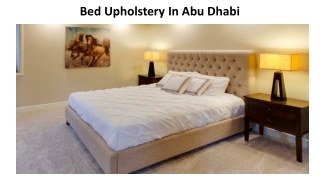 Bed Upholstery In Abu Dhabi