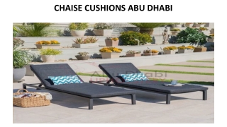 CHAISE CUSHIONS ABU DHABI