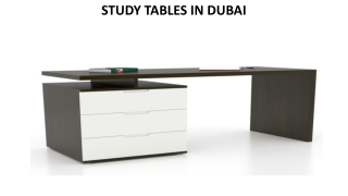 STUDY TABLES IN DUBAI