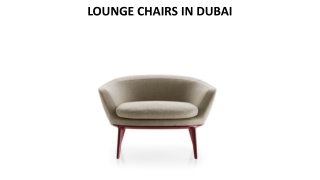 LOUNGE CHAIRS IN DUBAI