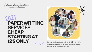 Paper Writing Services Cheap starting at 12$ only - PrivateEssayWriters