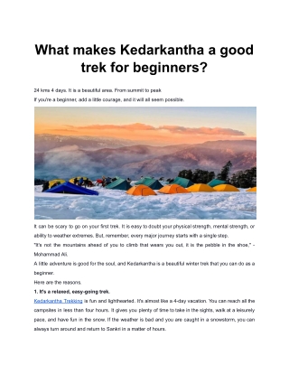 What makes Kedarkantha a good trek for beginners?