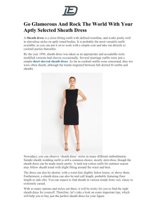 Go Glamorous And Rock The World With Your Aptly Selected Sheath Dress