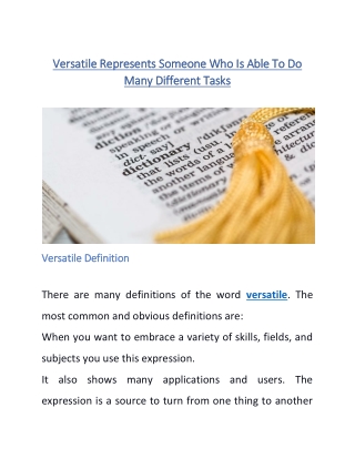Versatile Represents Someone Who Is Able To Do Many Different Tasks