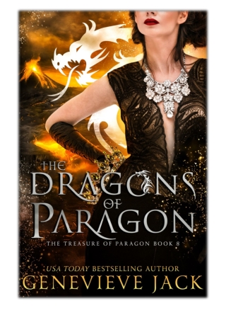 [PDF] Free Download The Dragons of Paragon By Genevieve Jack