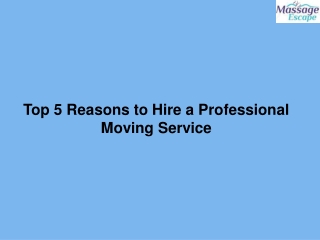 Top 5 Reasons to Hire a Professional Moving Service