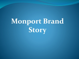 Monport Brand Story