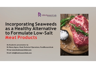 Incorporating Seaweeds as a healthy alternative to formulate low-salt meat products