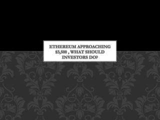 Ethereum approaching $3,500 , what should investors do
