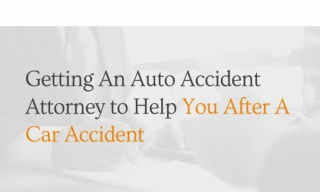 Getting An Auto Accident Attorney To Help You After A Car Accident