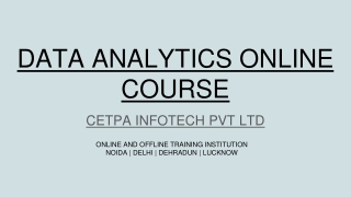 Upgrade your career with Data analytics Online Course in CETPA INFOTECH PVT LTD.