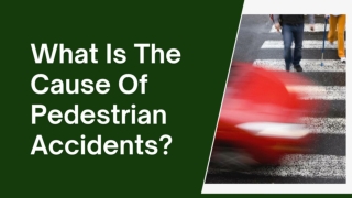 What Is The Cause Of Pedestrian Accidents?