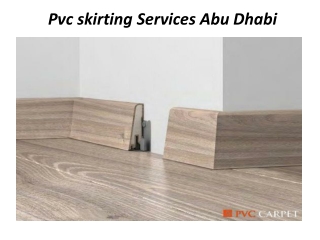 Pvc Skirting Services  Abu Dhabi