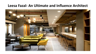 Leesa Fazal- An Ultimate and Influence Architect