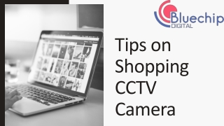 Tips on Shopping CCTV Camera