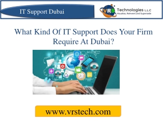 What Kind of IT Support Does Your Firm Require at Dubai?
